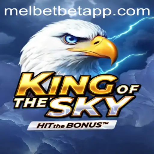 Exploring the Dynamic World of KingOfTheSky on the Melbet App