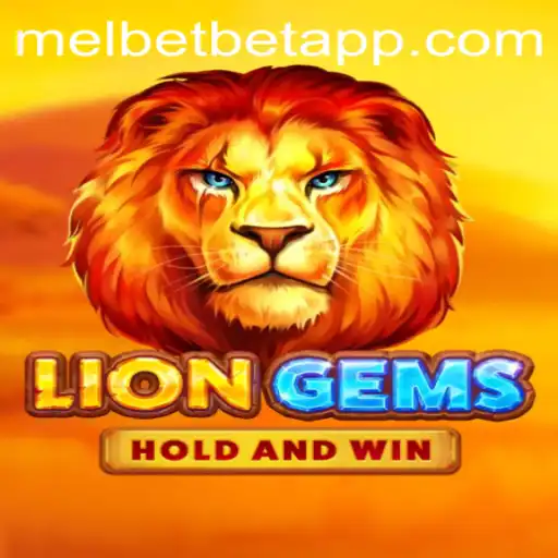 Discover LionGems: A Thrilling Gaming Experience on the Melbet App