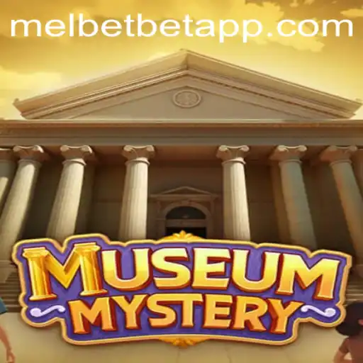 Exploring the Enigmatic World of MuseumMystery and Its Connection to Melbet App