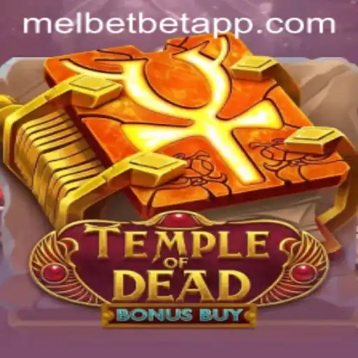 Exploring TempleofDeadBonusBuy: A Thrilling New Adventure on the Melbet App