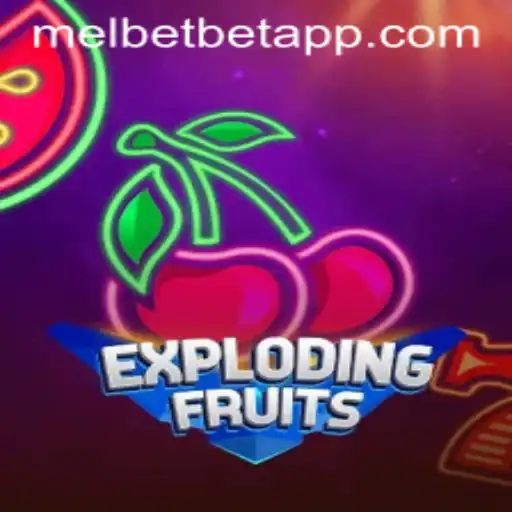 Discover the Thrilling Adventure of ExplodingFruits on Melbet App