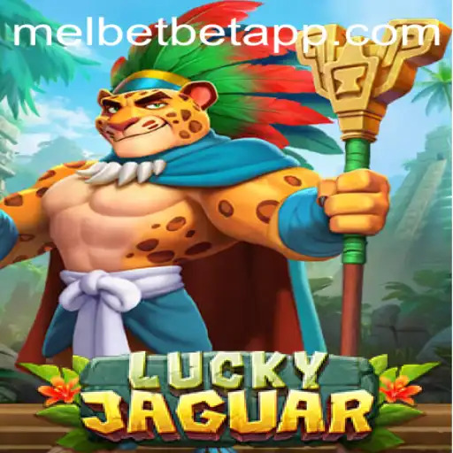 Exploring the Thrill of LuckyJaguar on the Melbet App