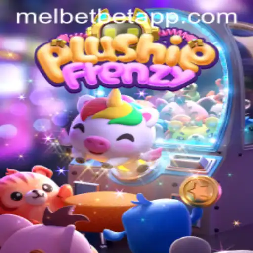 Exploring the Exciting World of PlushieFrenzy on Melbet App